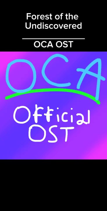 Forest of the Undiscovered - OCA OST