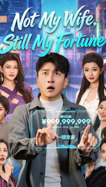 Not My Wife, Still My Fortune Episode ENGSUB Urban Fantasy ANS