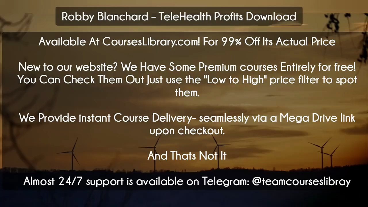(Courseslibrary.com)Robby Blanchard – TeleHealth Profits Download