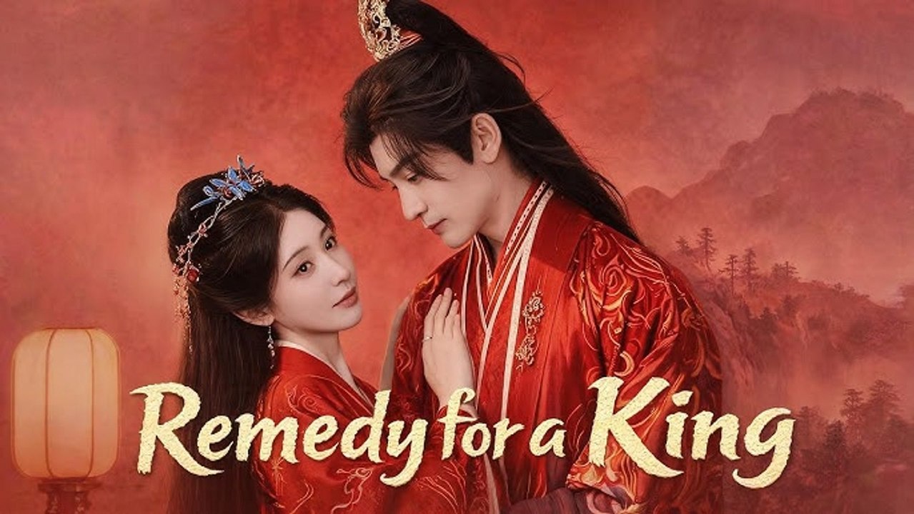 Remedy for a King China Drama