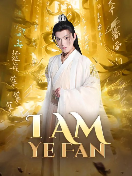 I Am Ye Fan | Serie Completa | Short Drama Italiano