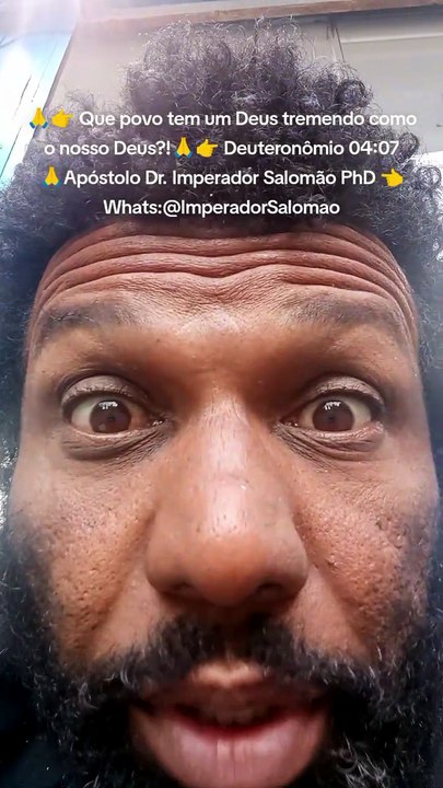 🙏👉 Que povo tem um Deus tremendo como o nosso Deus?!🙏👉 Deuteronômio 04:07 🙏Apóstolo Dr. Imperador Salomão PhD 👈Whats:@ImperadorSalomao