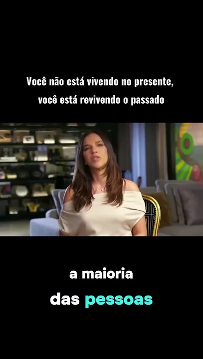 Você não está vivendo no presente, você está revivendo o passado