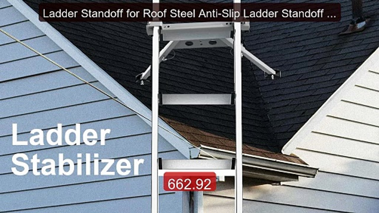 Ladder Standoff for Roof Steel Anti-Slip Ladder Standoff for Roof A... -- Top Rated 2026 | Buy Now!