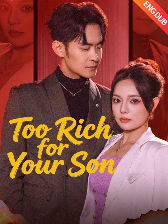 Too Rich for Your Son | New Movie 2026