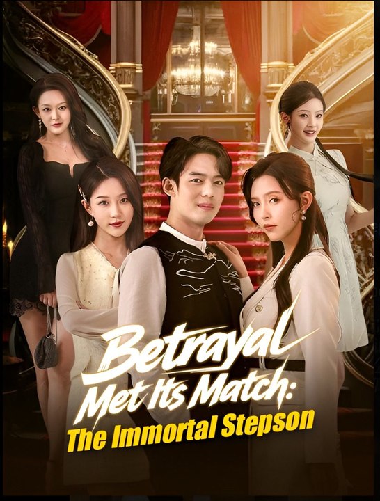 Betrayal Met Its MatchThe Immortal Stepson- Drama FULL MOVIES ENGLISH SUB
