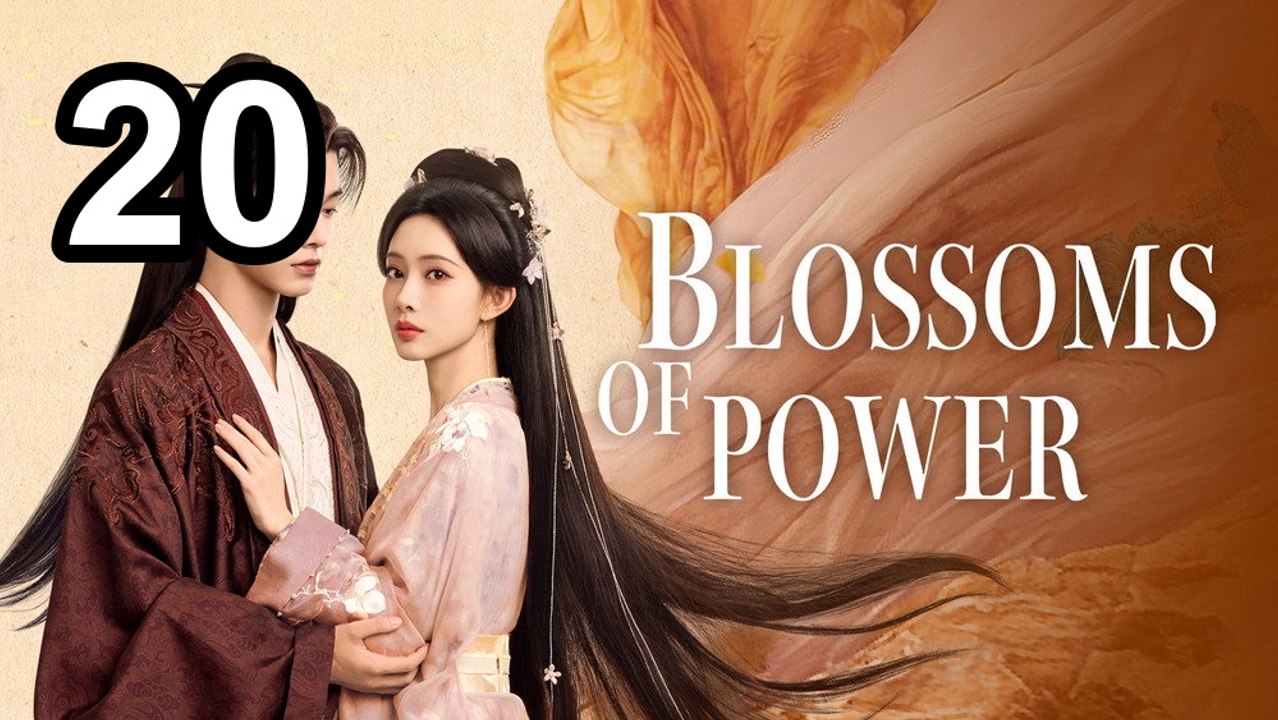 Blossoms Of Power - Episode 20 English Sub | Asian Series EN SUB