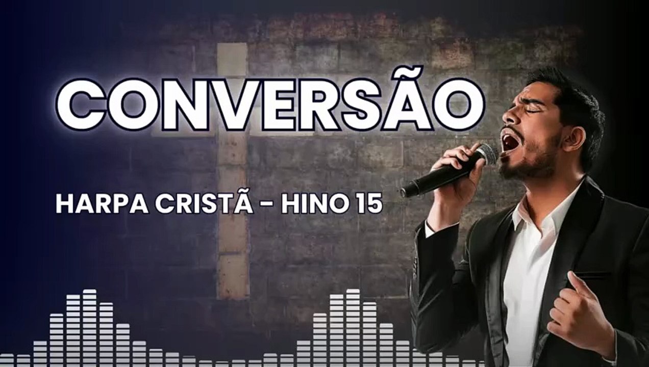 Hino 15 - Conversão