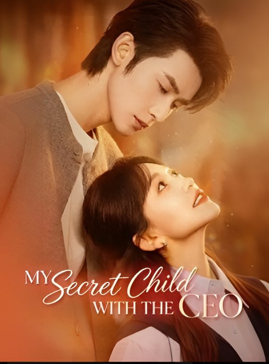My Secret Child With The CEO- Drama FULL MOVIES ENGLISH SUB