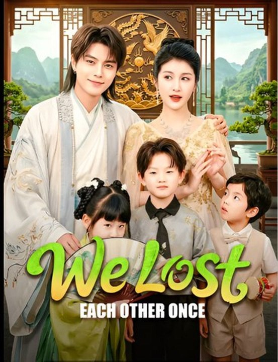 We Lost Each Other Once-Drama FULL MOVIES ENGLISH SUB