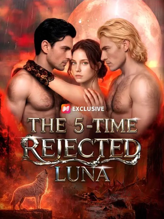 HOT 🔥The 5-time rejected luna 💞💞 FullMovie