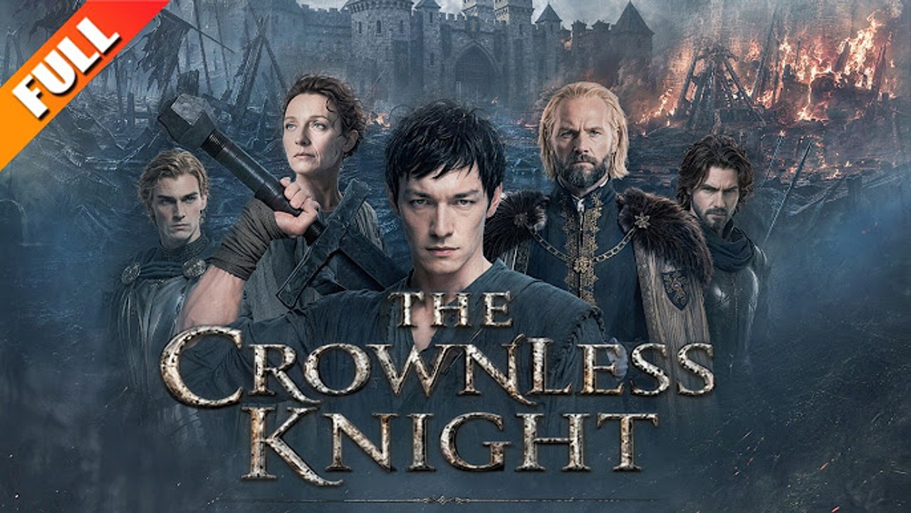 The Crownless Knight Full Drama Movie - New Drama