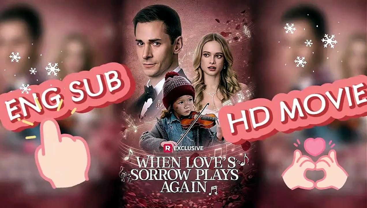🎬 When Love’s Sorrow Plays Again HD Full Movie on Movie Box