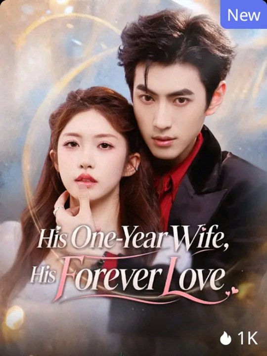 His One-Year Wife, His Forever Love Episode GoldReel TV