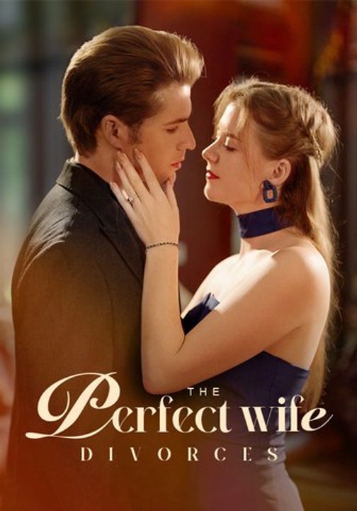 The Perfect Wife Divorces | Full Series | Short Drama English