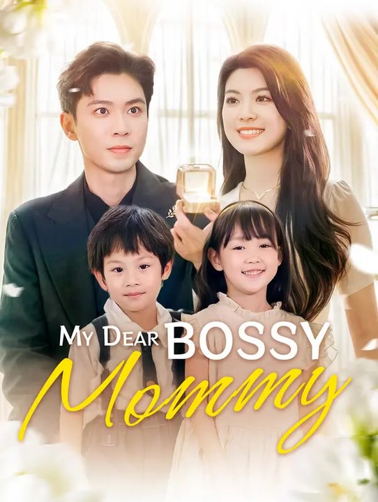 My Dear Bossy Mommy(Dubbed) | Komplette Serie | Short Drama Deutsch