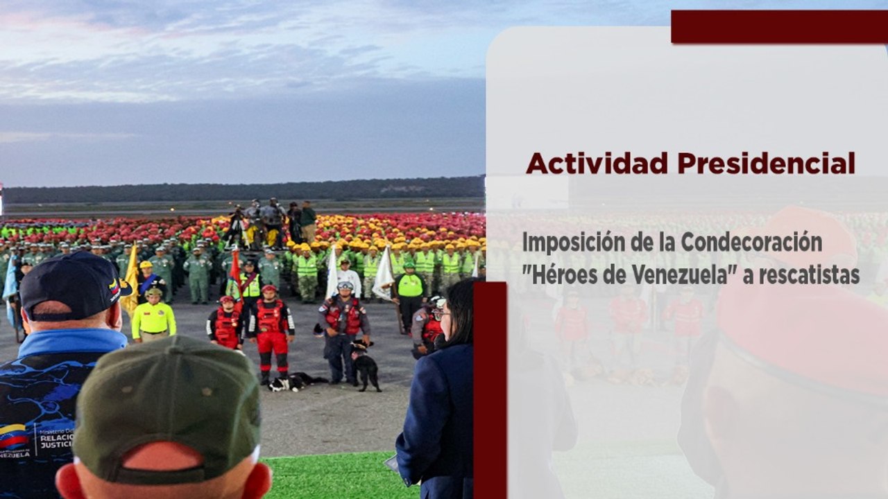 Presidenta Rodríguez otorga la Condecoración "Héroes de Venezuela" a más de 6 mil rescatistas