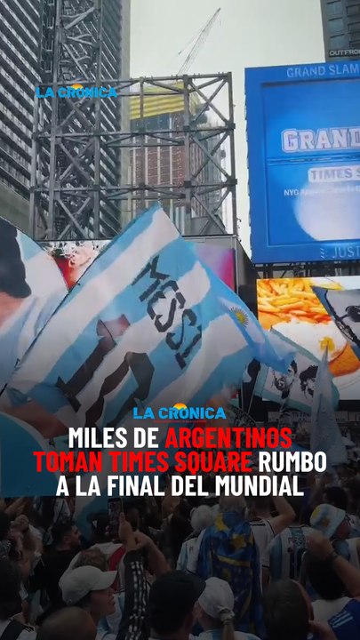 Miles de argentinos toman Times Square rumbo a la final del Mundial