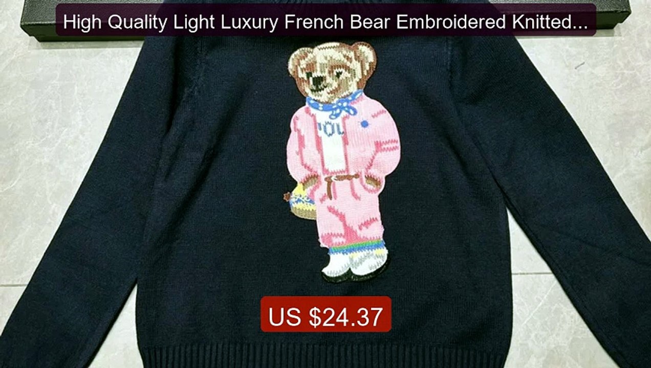High Quality Light Luxury French Bear Embroidered Knitted Swea... -- Best Buy 2026 | Great Quality!