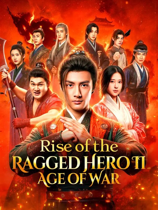 Rise of the Ragged Hero II: Age of War | Serie Completa | Short Drama Italiano