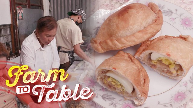 Sikreto sa paggawa ng Special Empanada, alamin! | Farm To Table
