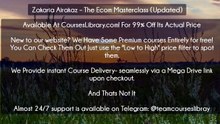 (Courseslibrary.com)Zakaria Airakaz – The Ecom Masterclass (Updated)