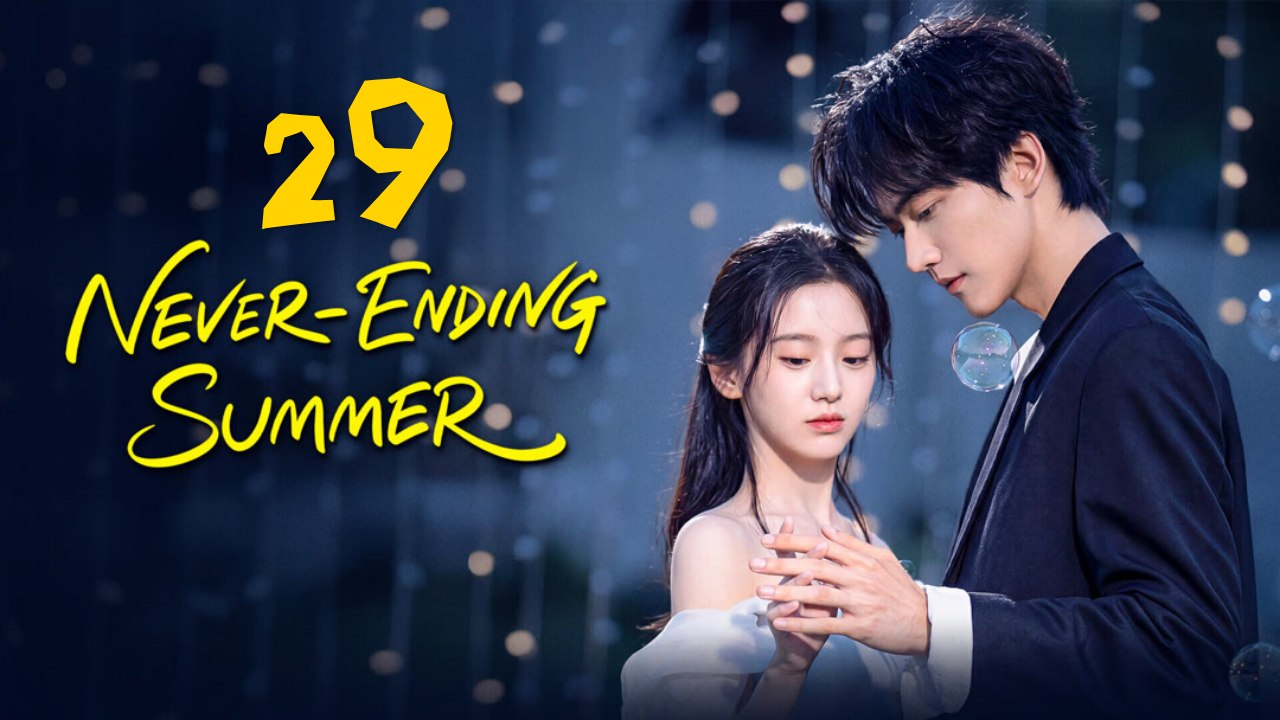 Never-Ending Summer 📺 EP 29 🌍 ENGSUB Bibi.Films