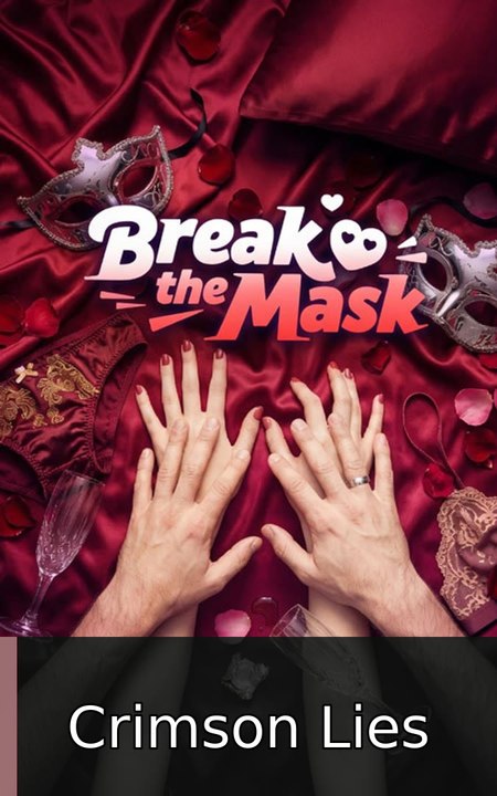 Break the Mask Crimson Lies
