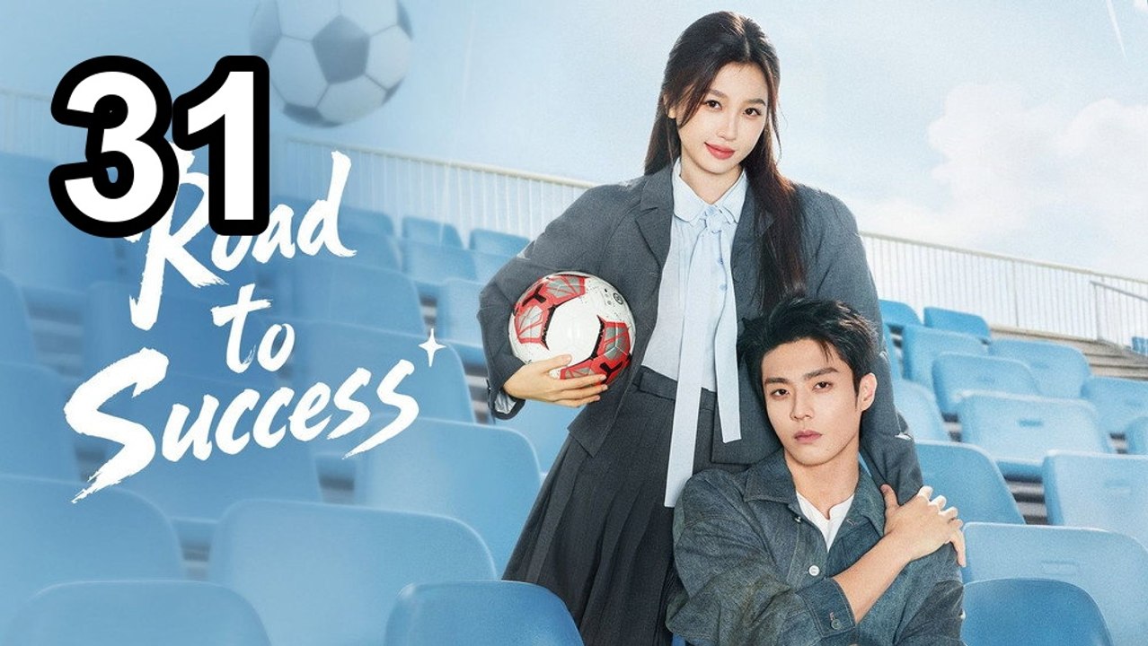 Road To Success (2026) - Episode 31 English Sub | Asian Drama TV