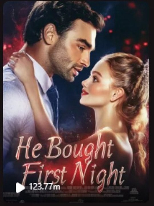 Watch He Bought Her First Night English Goldreel Tv: Complete EPS