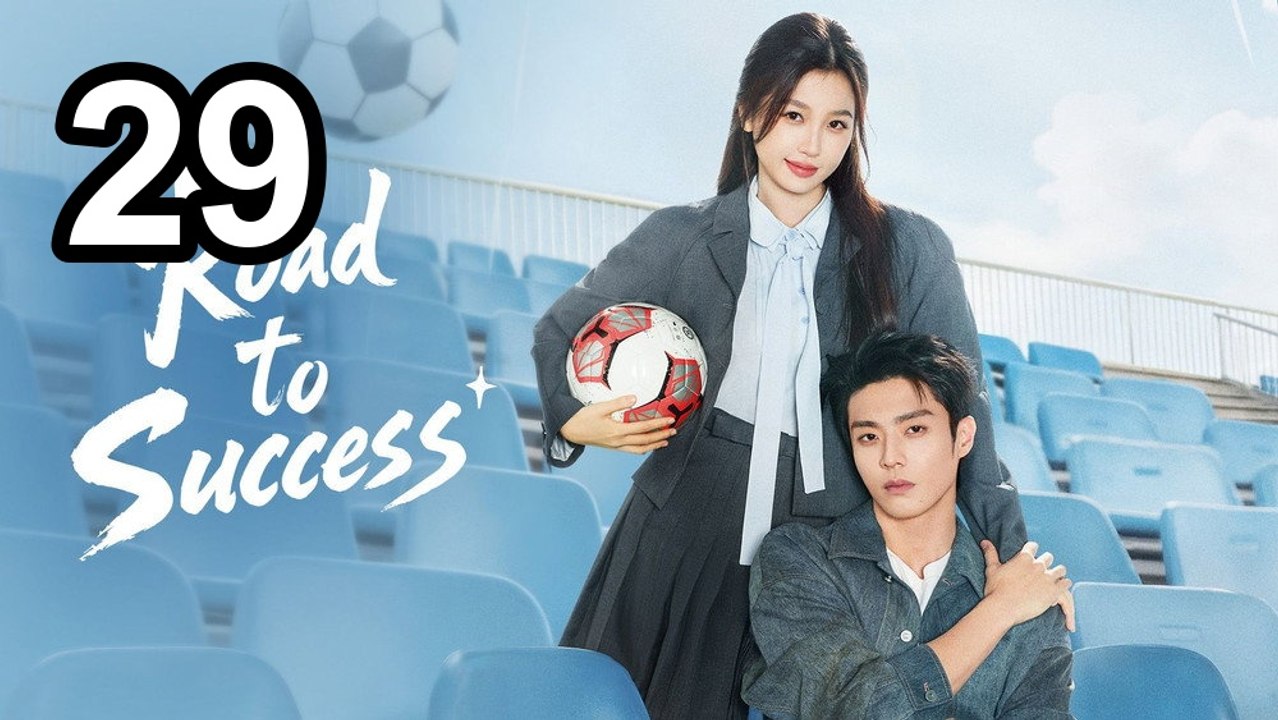 Road To Success (2026) - Episode 29 English Sub | NextAsia Series