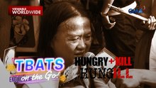 TBATS On The Go: Ano'ng English ng 'Patay Gutom?'