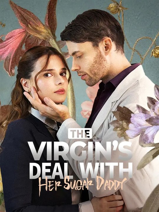 🔥The Virgin's Deal with Her Sugar Daddy💋🔥💗