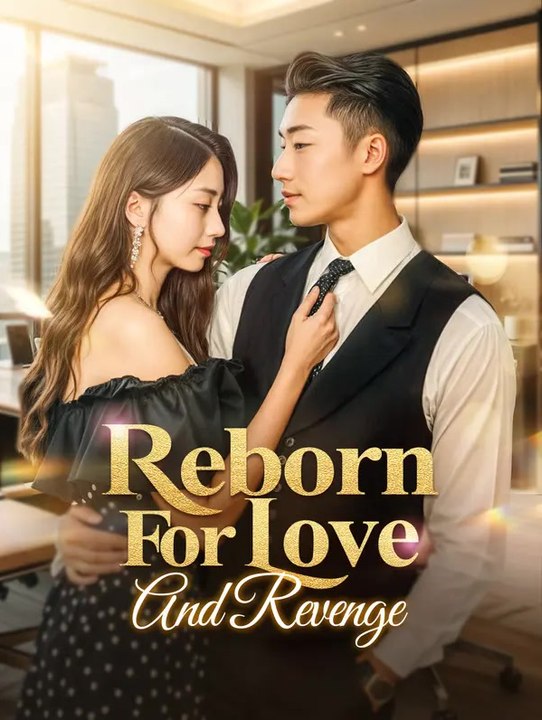 Reborn for Love and Revenge | Serie Completa | Short Drama Italiano
