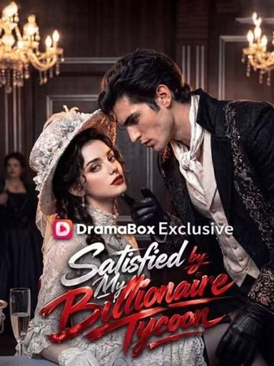 Satisfied By My Billionaire Tycoon CineLatino Drama