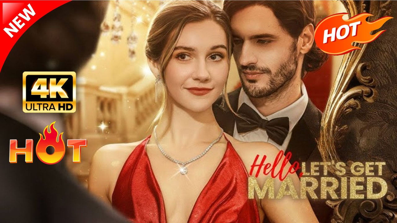 Hello, Let's Get Married | Full Movie 2026