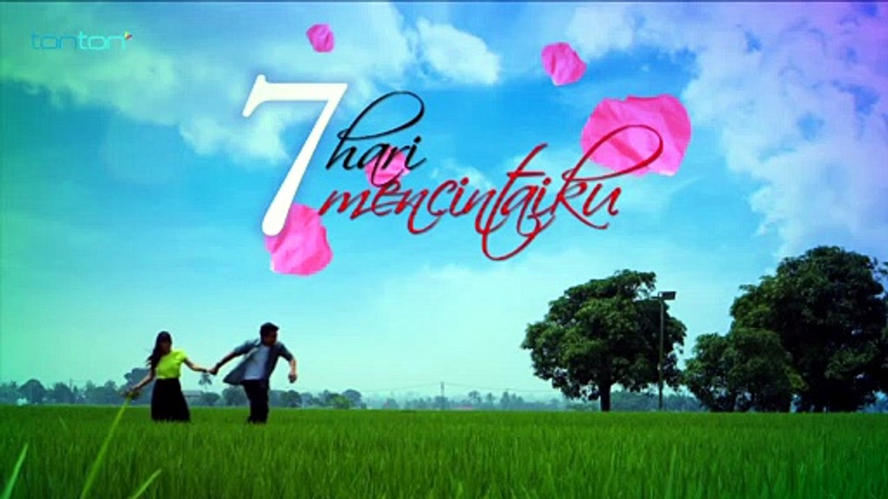 HIGHLIGHT Episod 7  7 Hari Mencintaiku [Full Movie]