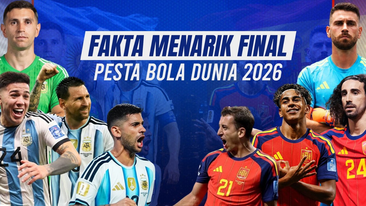 ​Final Piala Dunia 2026 Penuh Sejarah, Ini 7 Fakta Menarik yang Wajib Diketahui