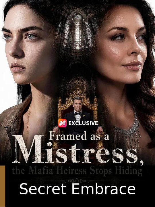 Framed as a mistress,the mafia heiress stops hiding #engsub #fullepisode🔥🎬 | Secret Embrace