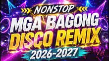 MGA BAGONG DISCO 2026 REMIX NONSTOP HATAW ( TIKTOK VIRAL DISCO ) DJVANVAN PRADO REMIX