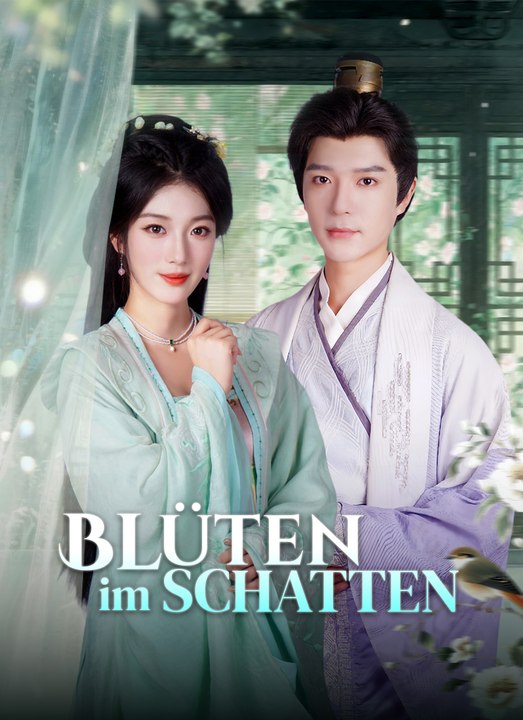 Blüten im Schatten | Full 64 Eps SD Drama 2026