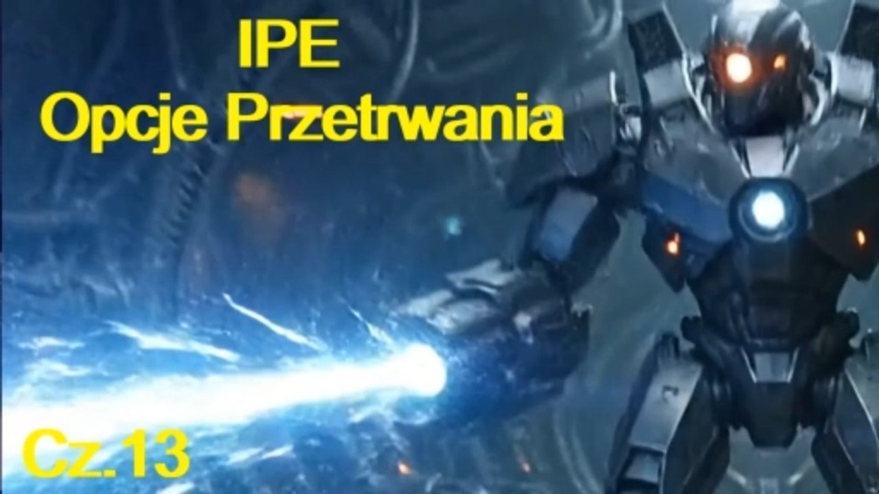 I.P.E. Ostatnia Opcja Przetrwania Cz.13  (Audiobook.PL. Sci-Fi)