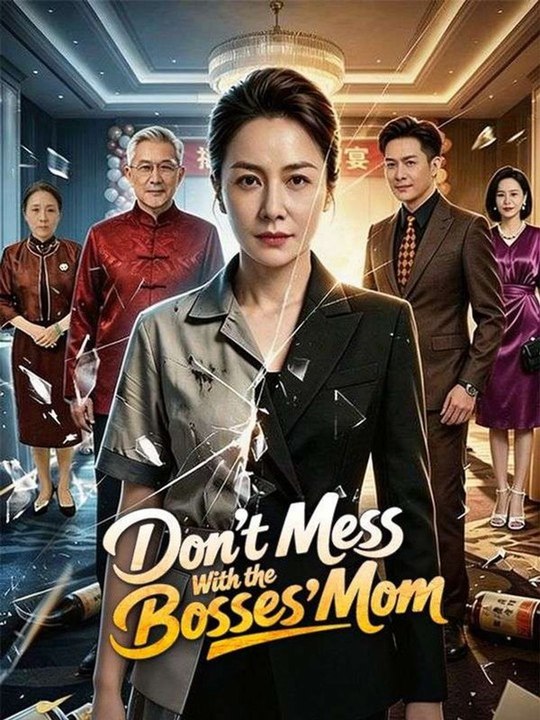 Don't Mess With the Bosses' Mom Full Movie | Shorts Drama 2026 | Golden Drama