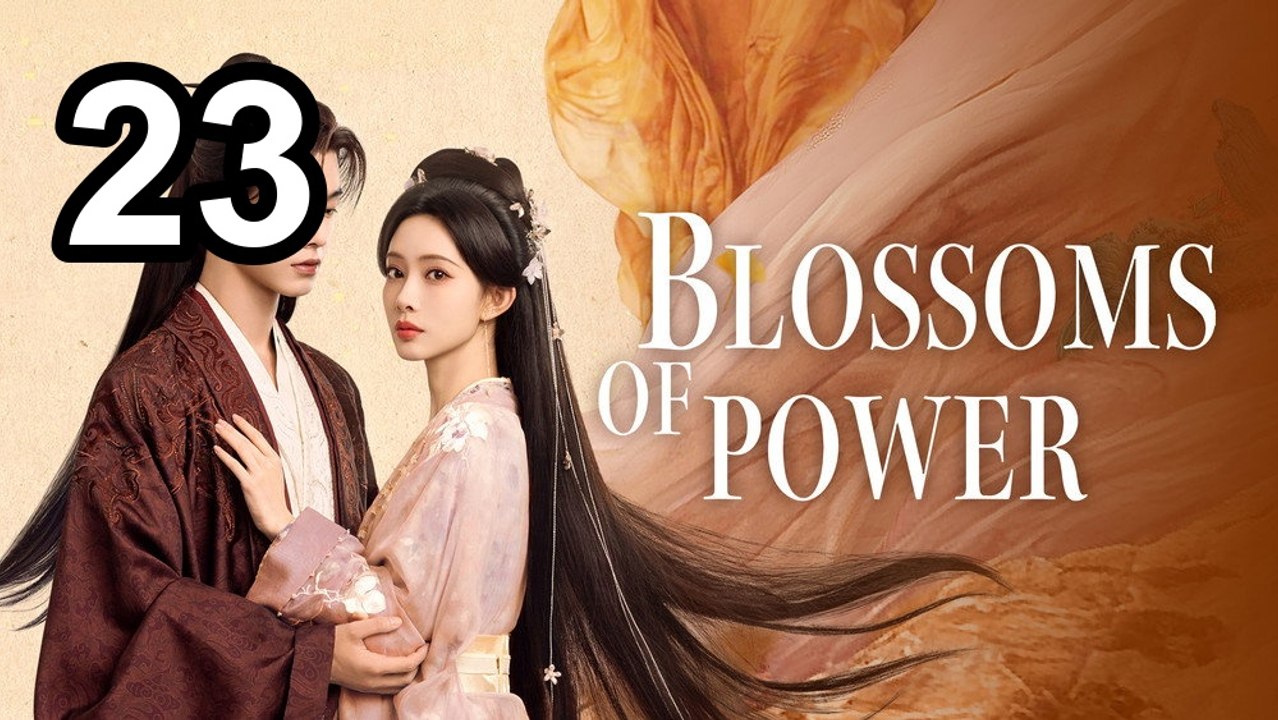 Blossoms Of Power Episode 23 English Sub | Asian Drama TV