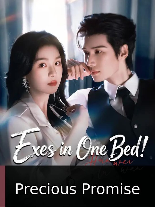 Exes in One Bed! chinese drama #englishsub #fullmovie❌⭕️ | Precious Promise