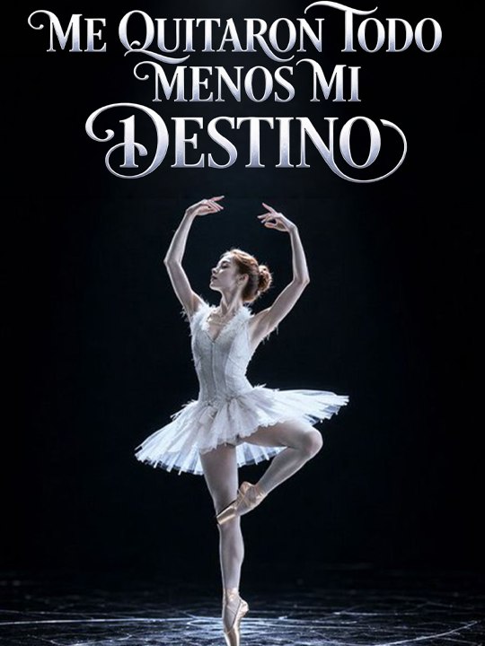 Me Quitaron Todo Menos Mi Destino - Completo En Español