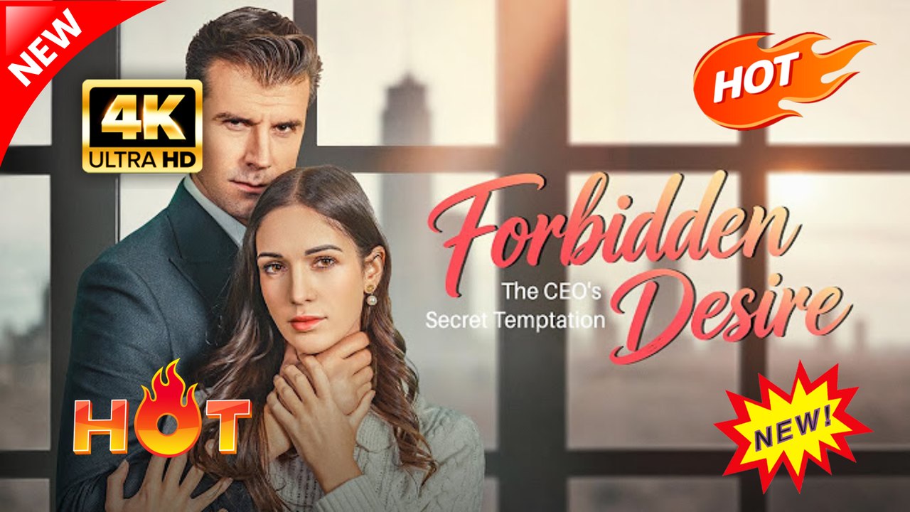Forbidden Desire - The CEO s Secret Temptation (Full Movie) | Hot Romance Dramatic 2026