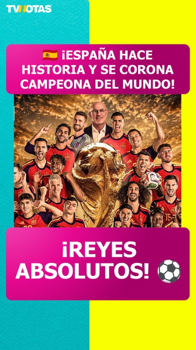 ¡¡Campeones!! España vence a Argentina en la Final del Mundial 2026