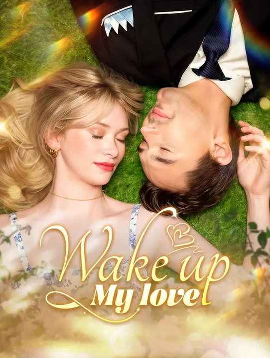Wake Up My Love | Komplette Serie | Short Drama Deutsch