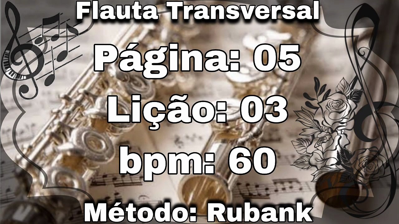 Página: 05 Lição: 03 - Flauta [60 bpm]